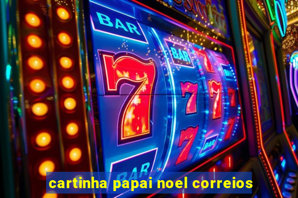 cartinha papai noel correios