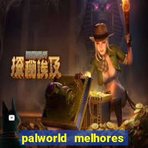 palworld melhores pals para trabalho