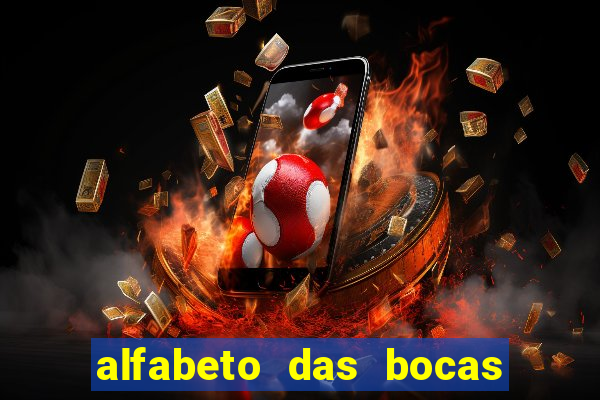 alfabeto das bocas para imprimir pdf