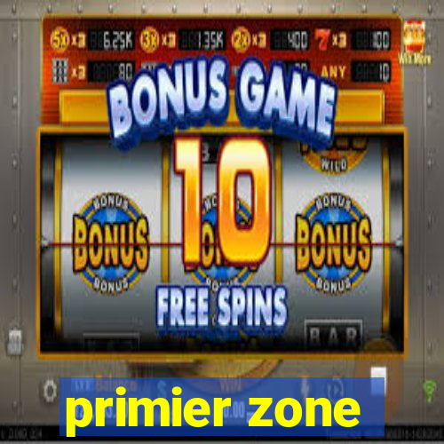 primier zone