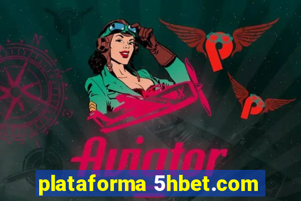 plataforma 5hbet.com