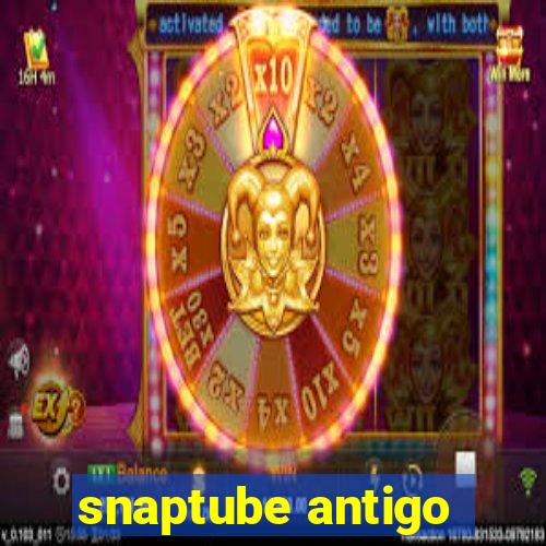 snaptube antigo