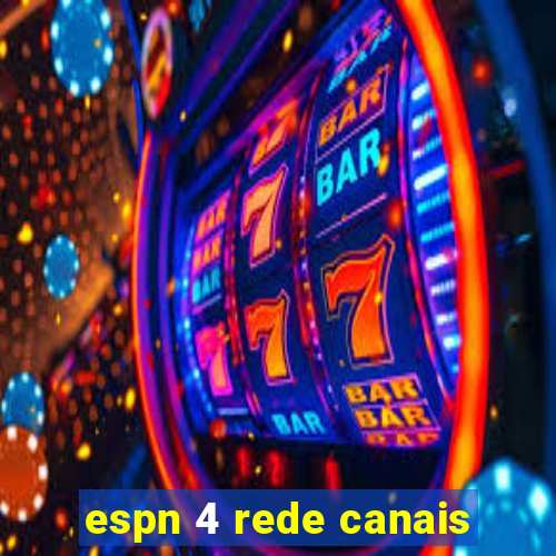 espn 4 rede canais