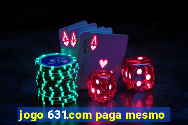 jogo 631.com paga mesmo