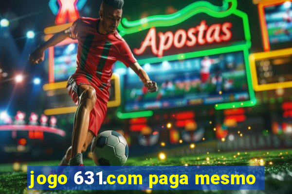 jogo 631.com paga mesmo