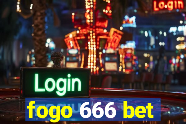 fogo 666 bet