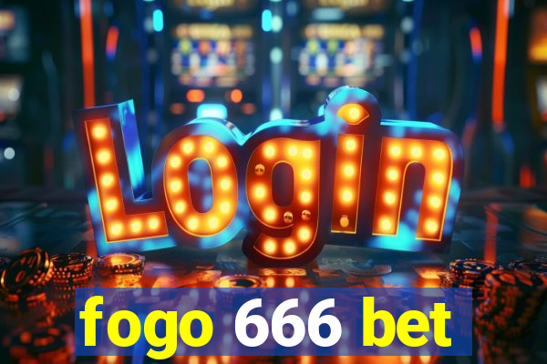 fogo 666 bet