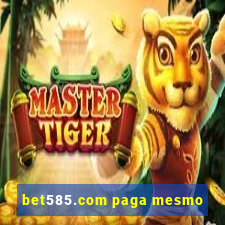 bet585.com paga mesmo