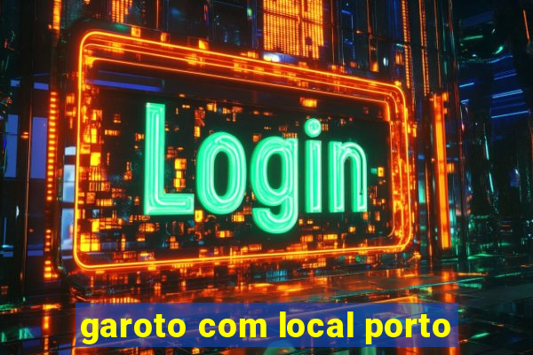 garoto com local porto