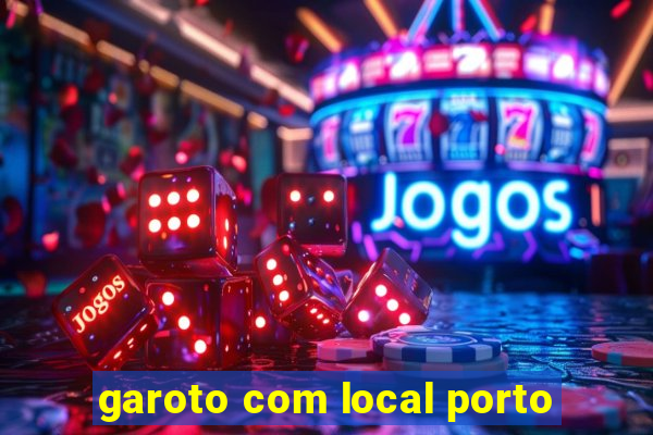 garoto com local porto