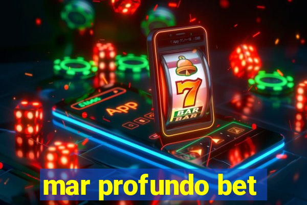 mar profundo bet