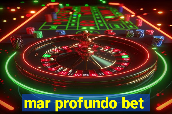 mar profundo bet