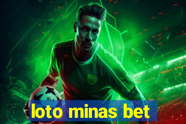 loto minas bet