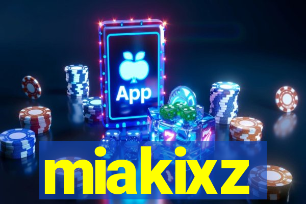 miakixz