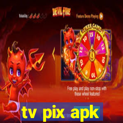 tv pix apk