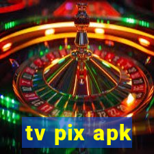 tv pix apk