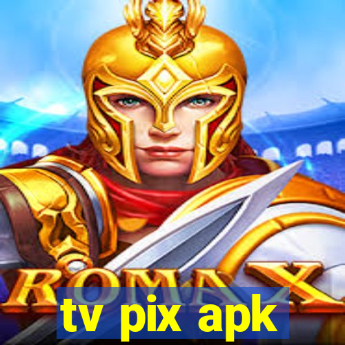 tv pix apk