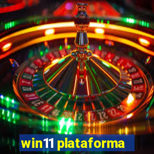 win11 plataforma