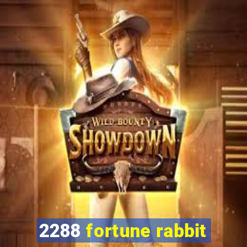 2288 fortune rabbit