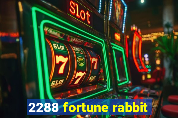 2288 fortune rabbit