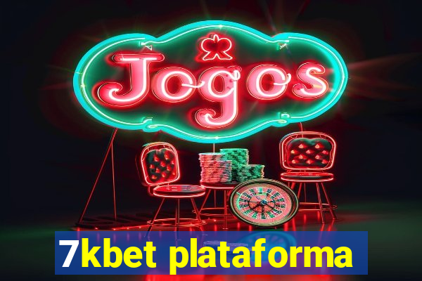 7kbet plataforma