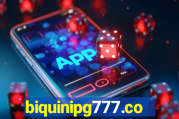 biquinipg777.com