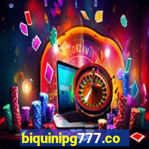 biquinipg777.com