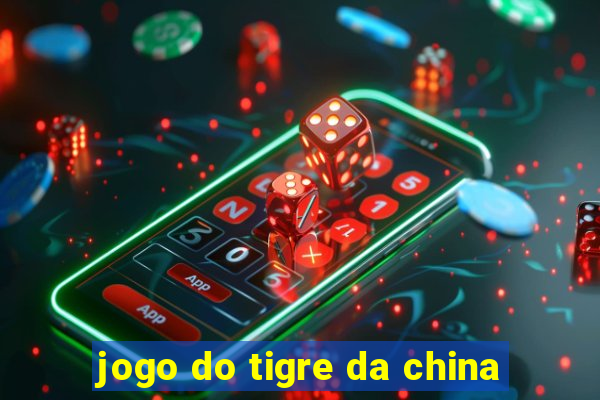 jogo do tigre da china