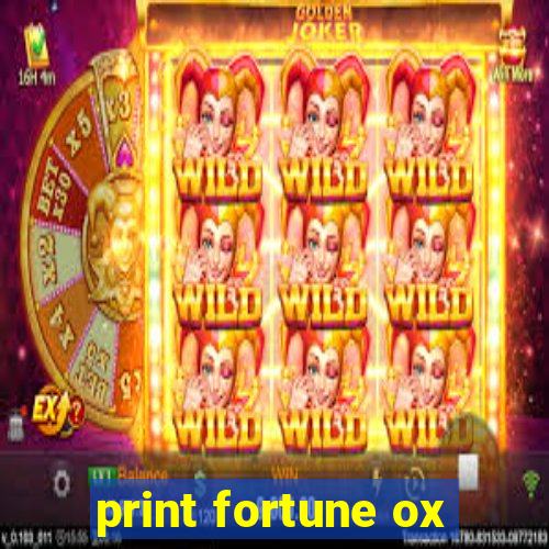 print fortune ox