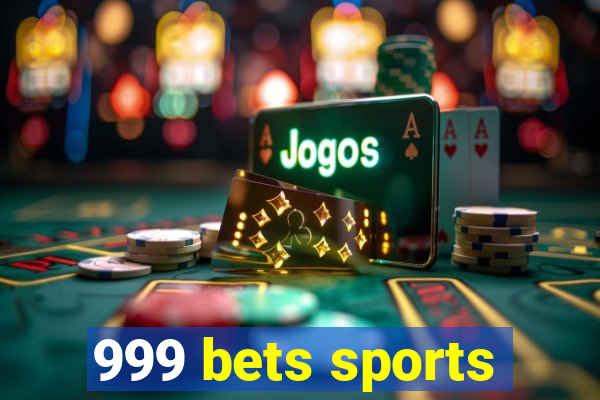 999 bets sports