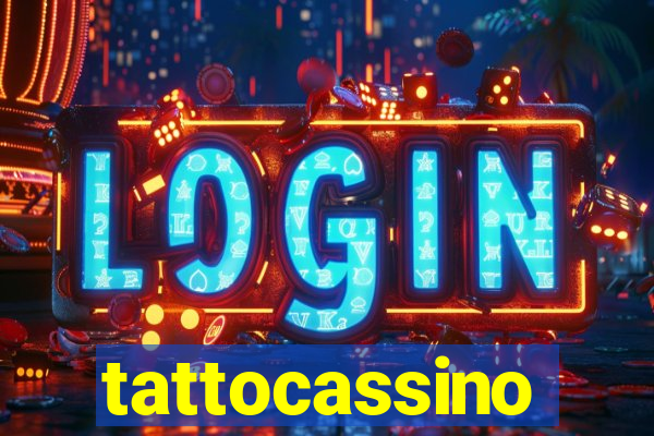 tattocassino