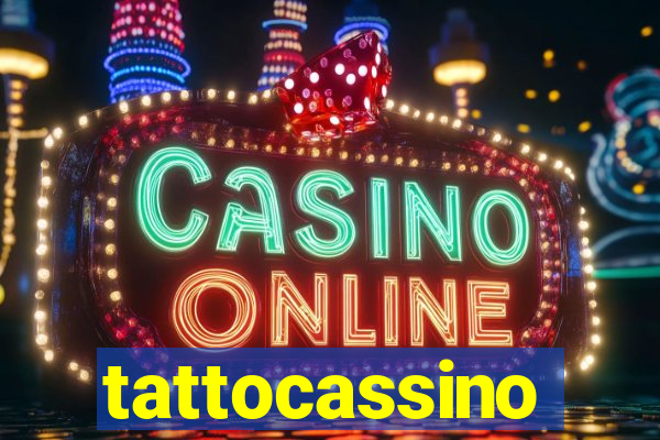 tattocassino