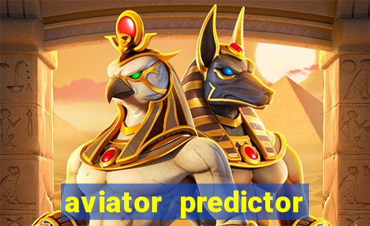 aviator predictor v4.0 download