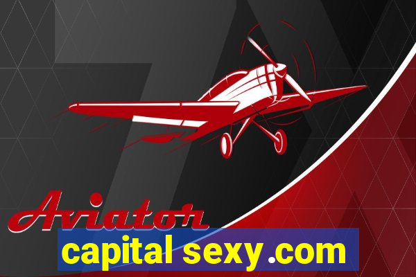 capital sexy.com