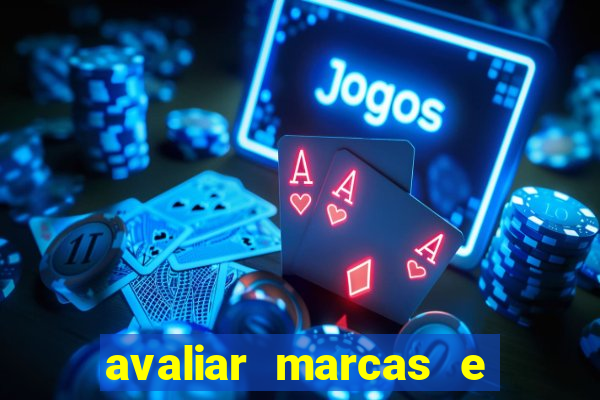 avaliar marcas e ganhar dinheiro