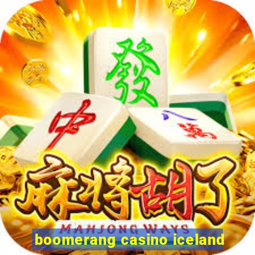 boomerang casino iceland