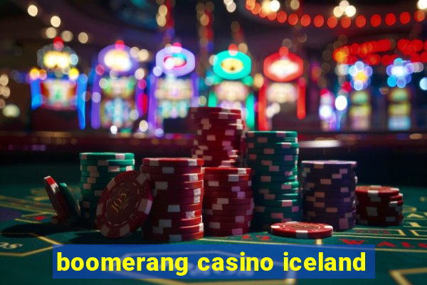 boomerang casino iceland