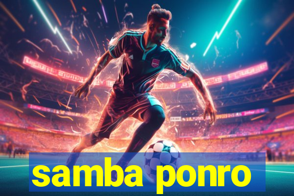 samba ponro