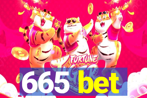 665 bet