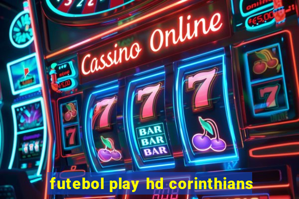 futebol play hd corinthians