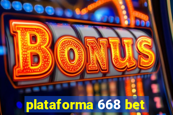 plataforma 668 bet