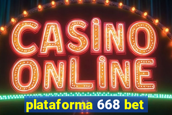 plataforma 668 bet