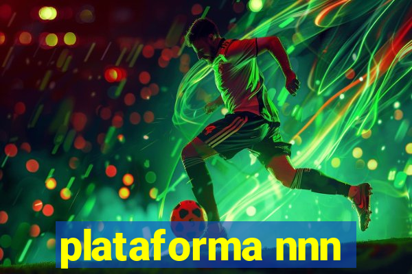 plataforma nnn