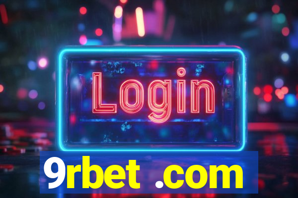 9rbet .com