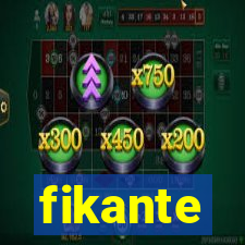 fikante