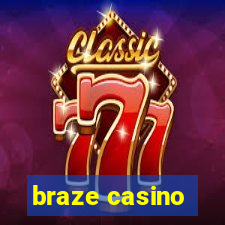 braze casino