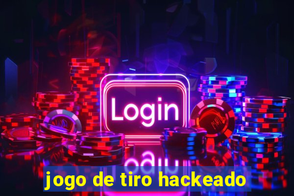 jogo de tiro hackeado