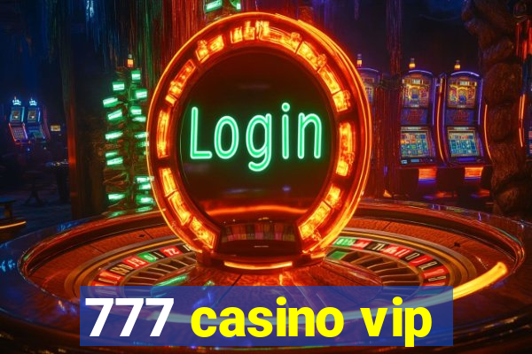 777 casino vip