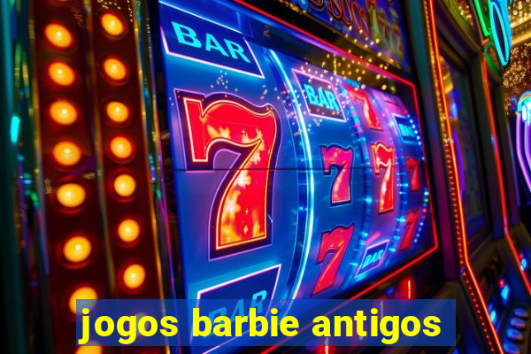 jogos barbie antigos