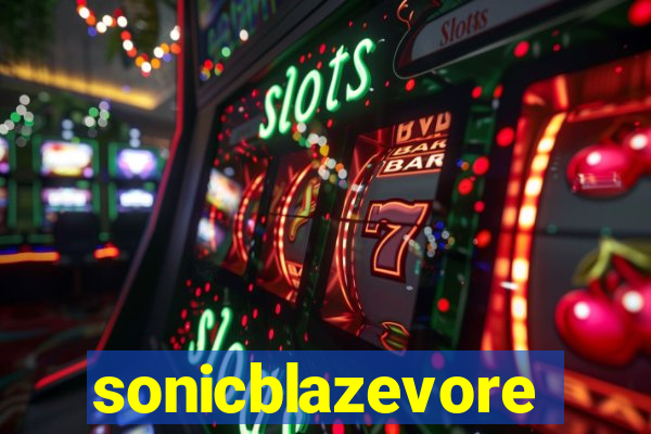 sonicblazevore